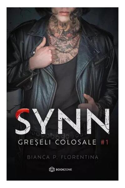 Editura Bookzone Synn. Volumul I: Greseli colosale, Bianca P. Flore