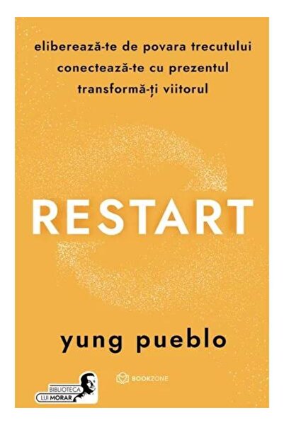 Editura Bookzone Restart. Free yourself from the burden of the past, connect