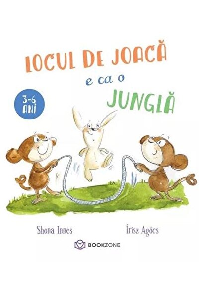 Editura Bookzone Locul de joaca e ca o jungla, Shona Innes