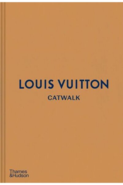 Thames & Hudson Podiumul Louis Vuitton: Colecțiile complete de modă