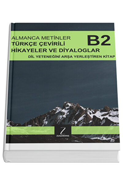 ZUGZWANG Türkçe Çevirili Almanca Metinler - Almanca Öğreten Beceri Kitabı B2 ...