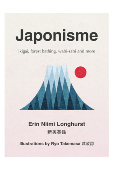HARPER COLLINS UK Japonisme: Ikigai, Forest Bathing, Wabi-sabi and more