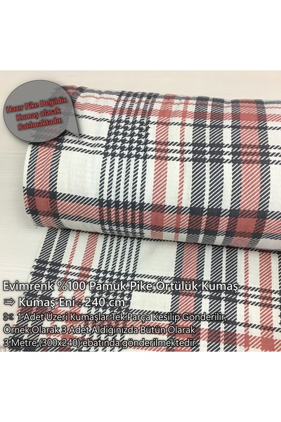 evimrenk 240 CM GENİŞ EN %100 PAMUK - PİKE ÖRTÜ METRELİK KUMAŞ