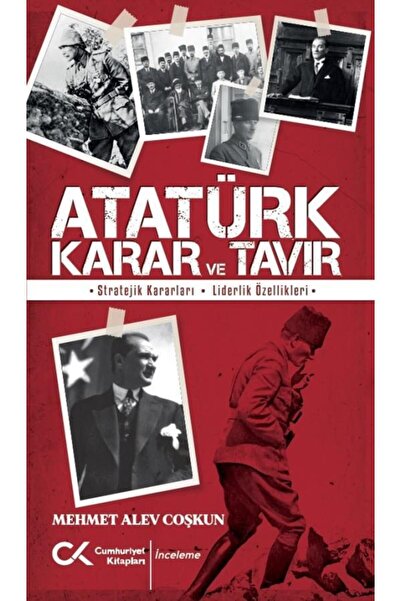 Cumhuriyet Kitapları Atatürk Karar ve Tavır