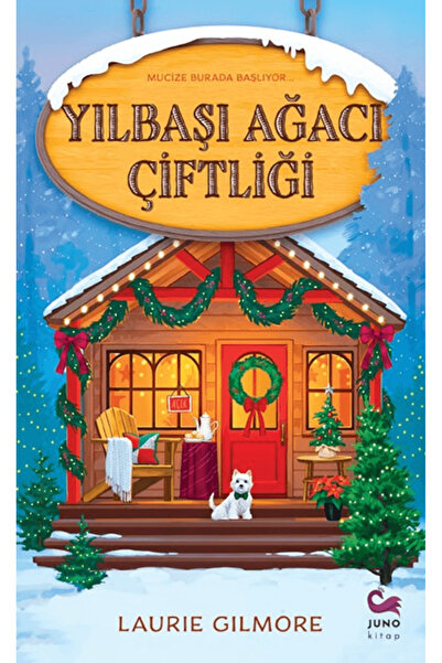 JUNO KİTAP Yılbaşı Ağacı Çiftliği / Laurie Gilmore / / 9786259637693