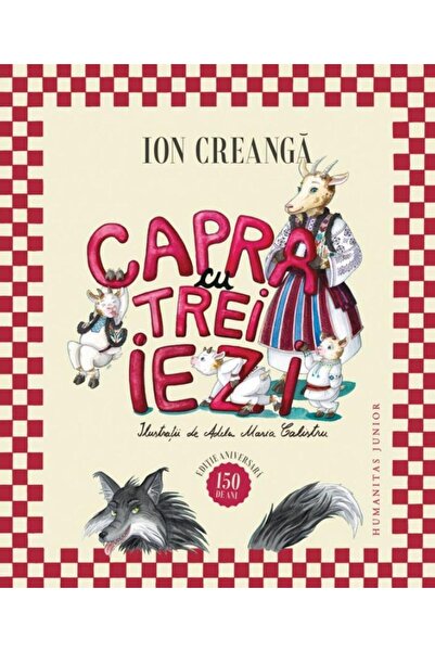 Editura Humanitas Junior Capra cu trei iezi, Ion Creanga