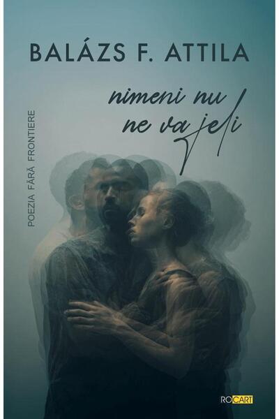 Editura Rocart No one will mourn us, Balazs F. Attila