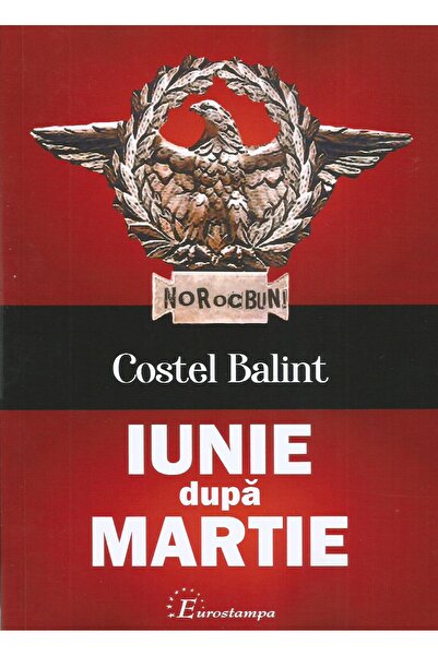 Editura Eurostampa Iunie dupa martie, Costel Balint