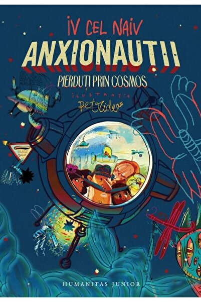 Editura Humanitas Junior Anxionautii. Pierduti prin Cosmos, Iv cel naiv
