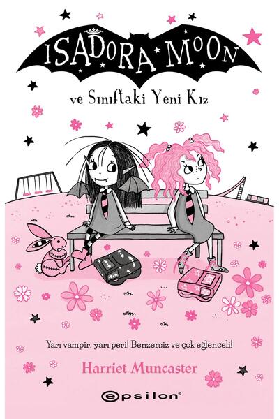 Epsilon Yayınevi Isadora Moon ve Sınıftaki Yeni Kız