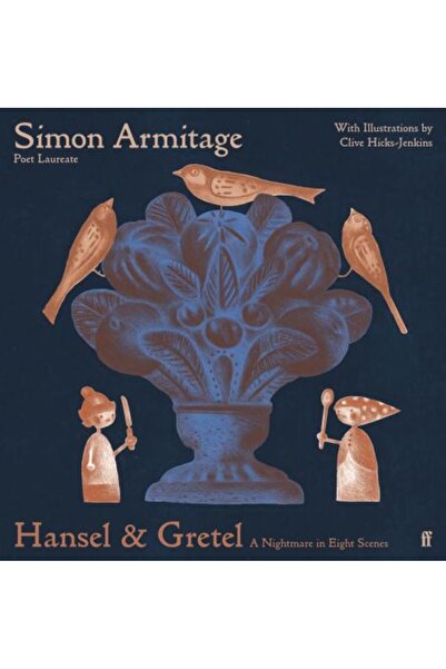 FABER & FABER Hansel & Gretel: A Nightmare in Eight Scenes