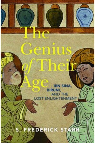 OXFORD UNIVERSITY PRESS Genius of their Age: Ibn Sina, Biruni, and the Lost Enlightenment (Hardback)