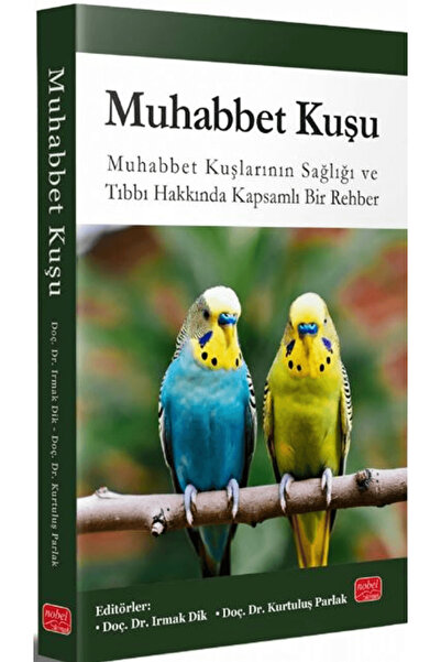 Nobel Bilimsel Eserler Muhabbet Kuşu / Irmak Dik / / 9786253768737