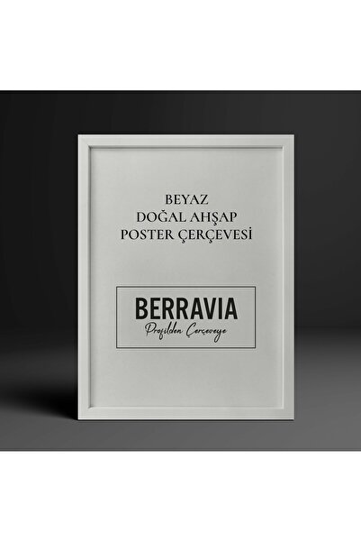 BERRAVIA Tablo, Poster, Resim Çerçevesi Ahşap Çerçeve - BEYAZ