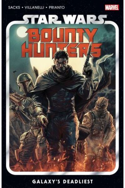 Marvel Star Wars: Bounty Hunters Vol. 1 - Galaxy's Deadliest