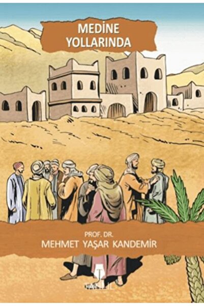 Timaş Yayınları On the Way to Medina