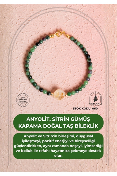 OSMANLI DOĞAL TAŞ Sertifikalı Anyolit, Sitrin Gümüş Kapama Doğal Taş Bileklik...