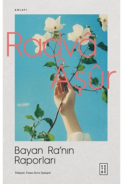 Ketebe Ra’nın Raporları Radvâ Âşûr