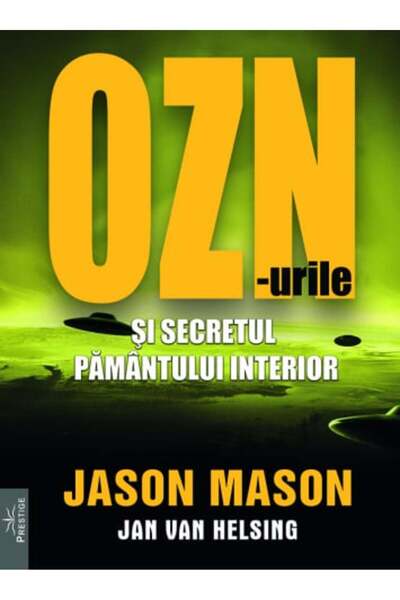 Prestige UFOs και το μυστικό της εσωτερικής Γης