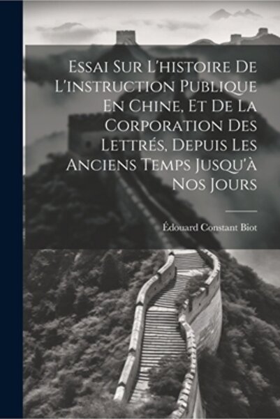 Legare Street Pr Essai Sur L'histoire De L'instruction Publique En Chine Et D...