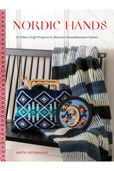 Schiffer Craft Mâini nordice: 25 de proiecte de artizanat din fibre pentru a ...