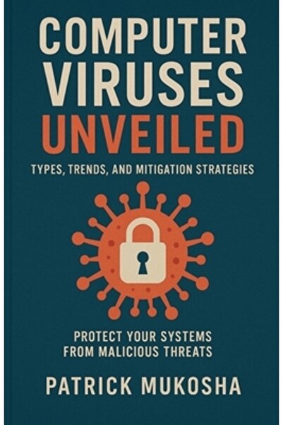 Massetti Pub Viruși informatici dezvăluiți: tipuri, tendințe și strategii de ...
