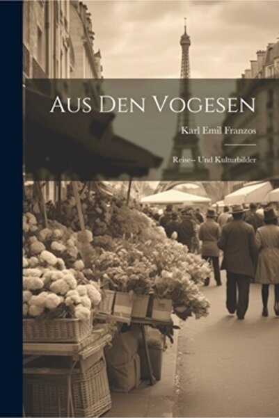 Legare Street Pr Aus Den Vogesen: Reise-- Und Kulturbilder