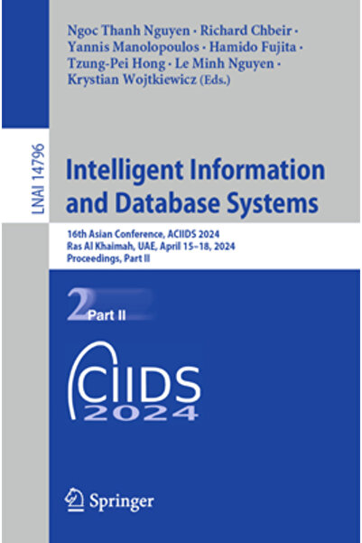 Springer Nature Sisteme inteligente de informații și baze de date: a 16-a Conferință asiatică Aciids 2024 Ras Al Khaimah Ua