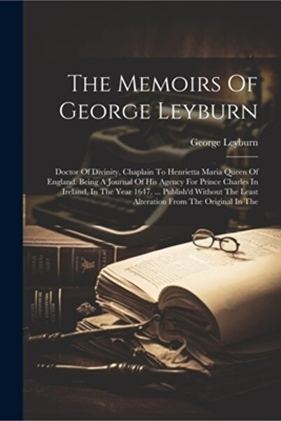 Legare Street Pr Memoriile lui George Leyburn: Doctor în teologie, capelan al...