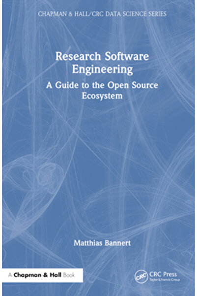 Crc Pr Inc Inginerie software pentru cercetare: Un ghid pentru ecosistemul op...