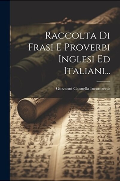 Legare Street Pr Raccolta Di Frasi E Proverbi Inglesi Ed Italiani...