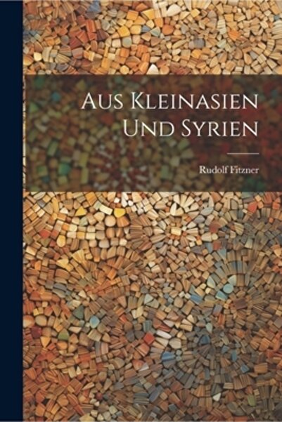 Legare Street Pr Aus Kleinasien und Syrien