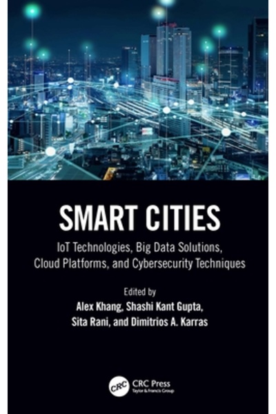 Crc Pr Inc Orașe inteligente: Tehnologii IoT, Soluții Big Data, Platforme clo...