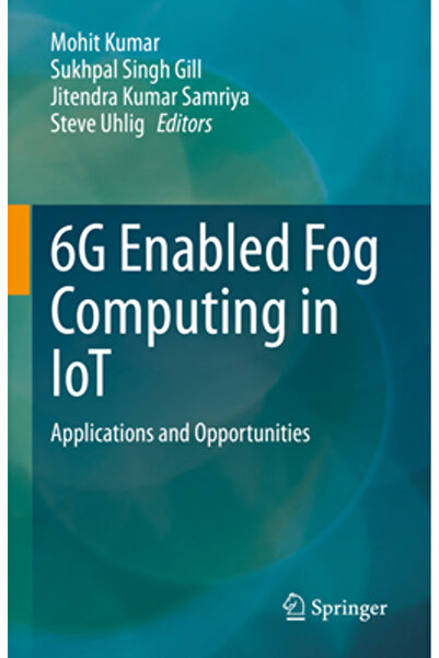Springer Nature 6g a permis fog computing-ul în IoT: Aplicații și oportunități