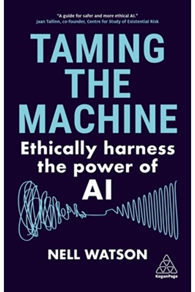 Kogan Page Îmblânzirea mașinii: Valorificarea etică a puterii inteligenței ar...