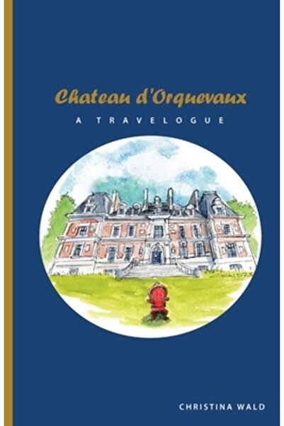 INDEPENDENT CAT JUR DE CĂLĂTORIE Castelul d'Orquevaux