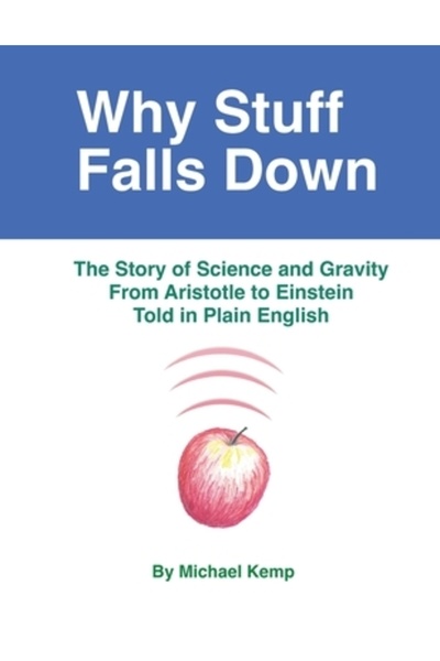 INDEPENDENT CAT De ce cad lucrurile: Povestea științei și a gravitației de la Aristotel la Einstein, spusă într-un limbaj simplu