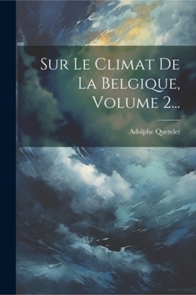 Legare Street Pr Sur Le Climat De La Belgique Volumul 2...