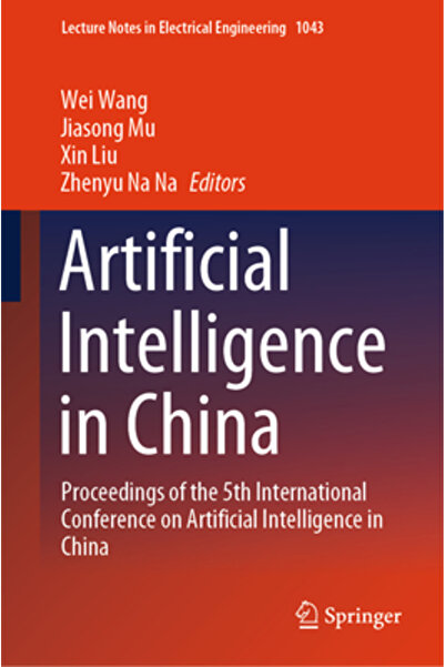 Springer Nature Inteligența artificială în China: Lucrările celei de-a 5-a Co...