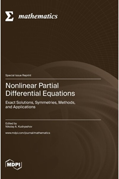 Mdpi Ag Ecuații diferențiale parțiale neliniare: Soluții exacte, simetrii, me...