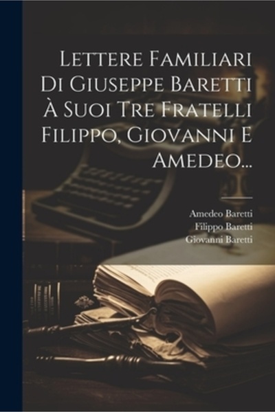 Legare Street Pr Lettere Familiari Di Giuseppe Baretti