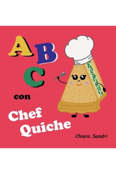 Bookbaby ABC cu bucătarul-șef Quiche