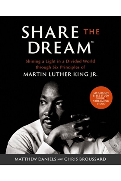 Thomas Nelson Pub Share the Dream Bible Study Guide Plus Streaming Video: Shining a Light in a Divided World Through S