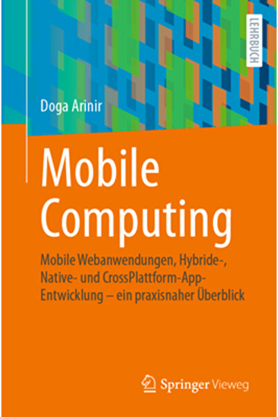 Springer Vieweg Mobile Computing: Mobile Webanwendungen Hybride- Native- Und ...