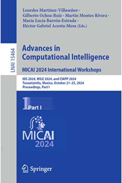 Springer Nature Progrese în inteligența computațională. Micai 2024 Workshop-u...