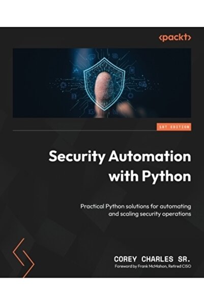 Packt Pub Automatizarea securității cu Python: Soluții practice Python pentru...