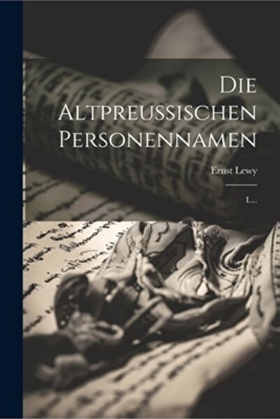 Legare Street Pr Die Altpreussischen Personennamen: Eu....