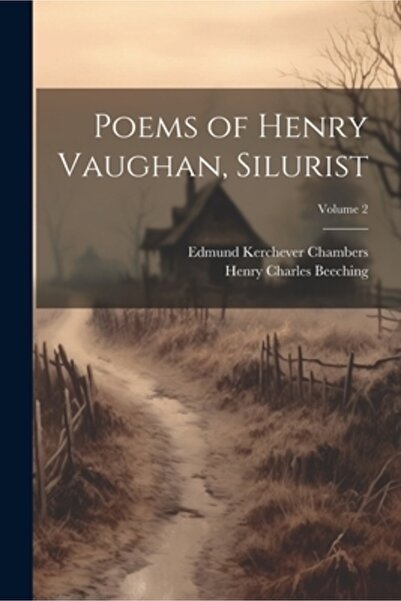 Legare Street Pr Poezii de Henry Vaughan Silurist; Volumul 2