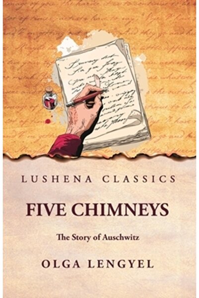 Lushena Books Inc Cinci coșuri de fum: Povestea Auschwitzului de Olga Lengyel