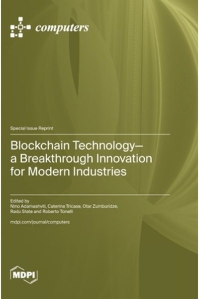 Mdpi Ag Tehnologia Blockchain - o inovație revoluționară pentru industriile m...